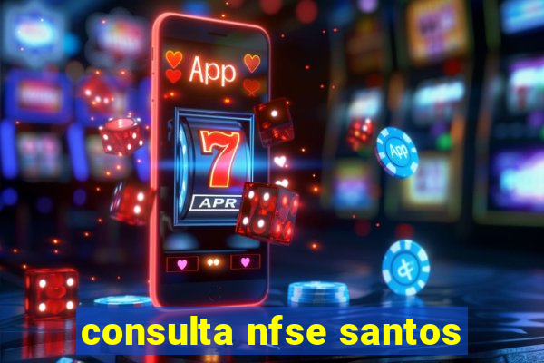 consulta nfse santos